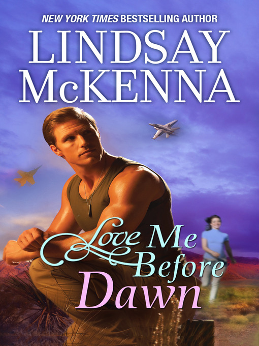 Title details for Love Me Before Dawn by Lindsay McKenna - Wait list